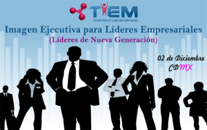 Imagen Ejecutiva, Protocolo de Negocios, Líder, Líderes